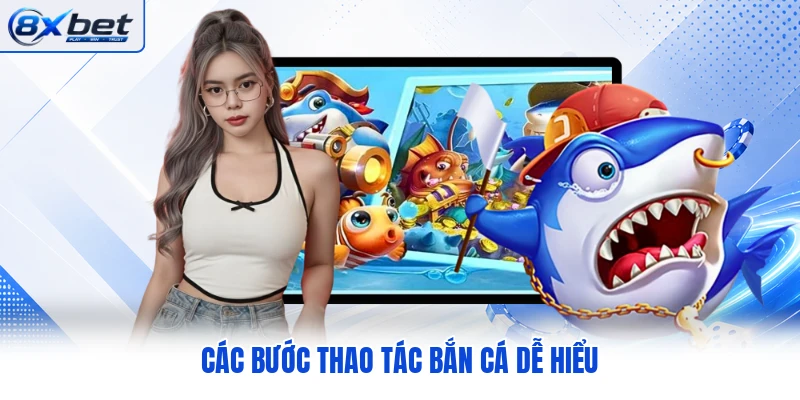 Các bước thao tác bắn cá dễ hiểu