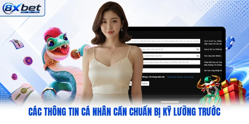 Các thông tin cá nhân cần chuẩn bị kỹ lưỡng trước Các thông tin cá nhân cần chuẩn bị kỹ lưỡng trước