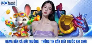 Game Bắn Cá Đổi Thưởng – Thông Tin Cần Biết Trước Khi Chơi
