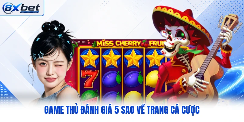 Game thủ đánh giá 5 sao về trang cá đánh giá