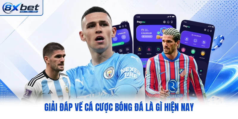 Giải đáp về cá cược bóng đá là gì hiện nay Giải đáp về cá cược bóng đá là gì hiện nay