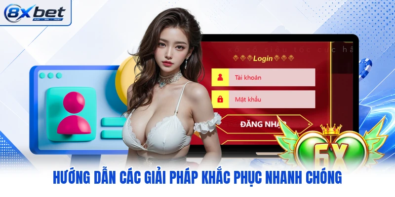 Hướng dẫn các giải pháp khắc phục nhanh chóng Hướng dẫn các giải pháp khắc phục nhanh chóng
