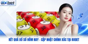 Kết Quả Xổ Số Hôm Nay - Cập Nhật Chính Xác Tại 8XBET