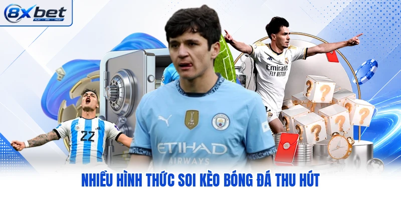 Nhiều hình thức soi kèo bóng đá thu hút