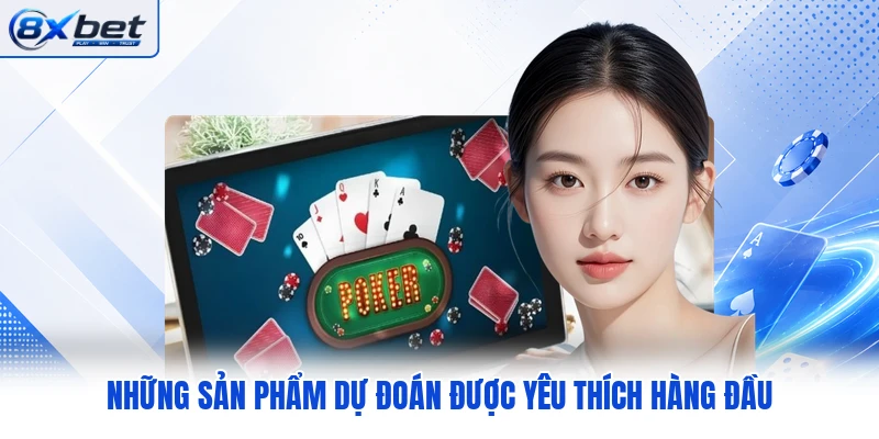 Những sản phẩm dự đoán được yêu thích hàng đầu