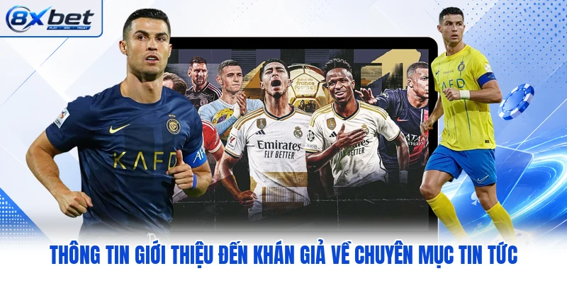Thông tin giới thiệu đến khán giả về chuyên mục tin tức